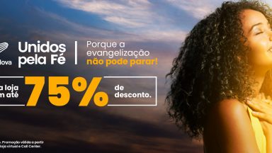 A evangelização não pode parar