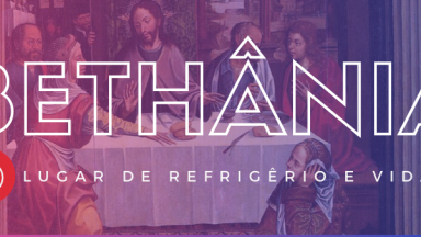 Retiro: Espiritualidade de Bethânia