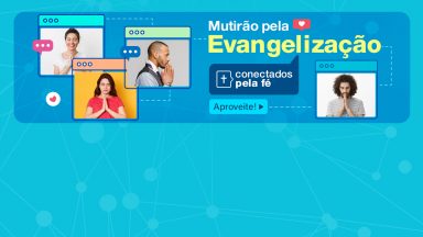 Aproveite os descontos e EVANGELIZE com a Canção Nova!