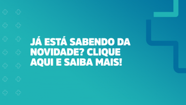 Novidade na área da saúde