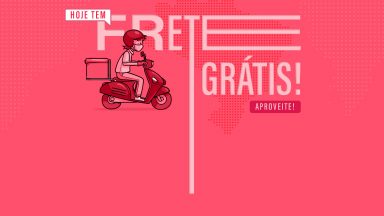 Somente hoje, faça seu pedido com FRETE GRÁTIS!