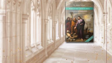 Conheça o novo livro de Pe. Rafael Solano!