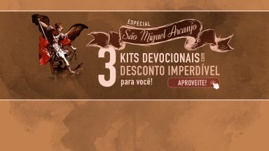 Preparamos 3 Kits com produtos de devoção a São Miguel Arcanjo. Confira!