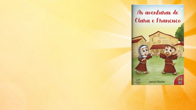Conheça a vida e a amizade de Santa Clara e São Francisco