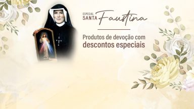 Seleção de produtos devoção com desconto especial! Confira