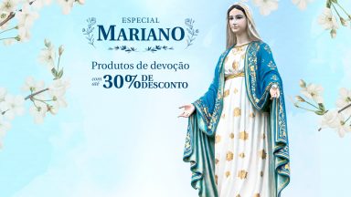 Seleção de produtos de devoção com desconto especial. Confira!