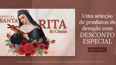 Produtos de devoção a Santa Rita!