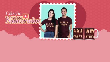Lançamento para Dia dos Namorados