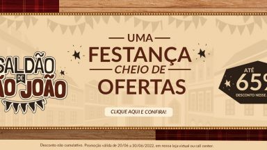 Um Arraiá cheio de ofertas!