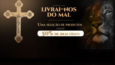 Especial Livrai-nos do Mal