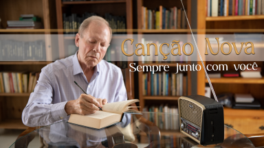 Canção Nova sempre junto com você