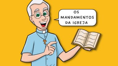 Quais são os Mandamentos da Igreja?