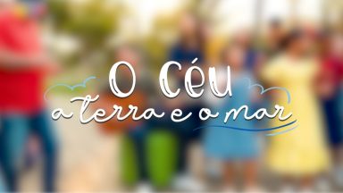 Teaser | O céu, a terra e o mar