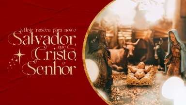 Como Maria dizer nasceu para nós o Salvador que é Cristo, O Senhor
