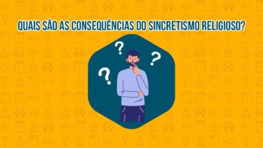 Quais são as consequências do sincretismo religioso?