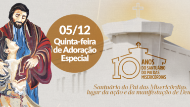 Acompanhe e celebre as misericórdias do Pai!