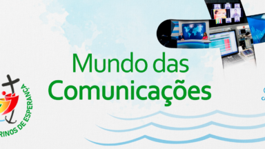 Sejamos comunicadores da Esperança!