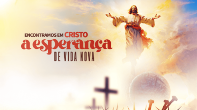 Viva bem a Páscoa do Senhor!