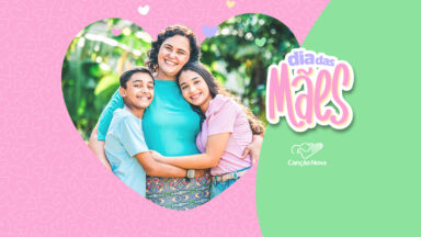 Mãe, o seu amor faz o meu mundo melhor!