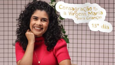 30 dias com Maria: Entramos na Segunda Semana!