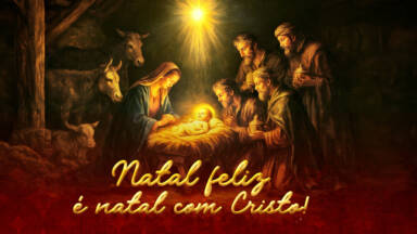 Celebrar o Natal na Missa: o encontro real com o Verbo Encarnado