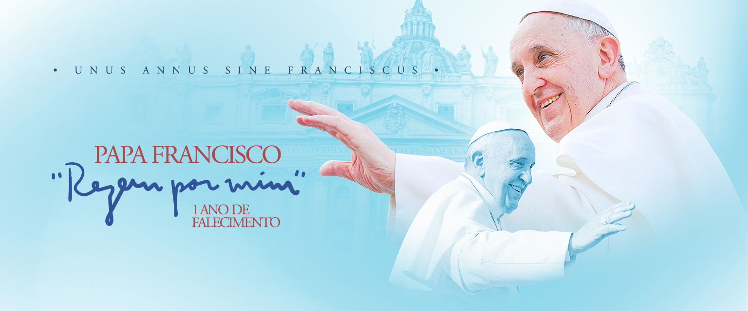 0346-BANNER-1536X640-1-ANO-DE-FALECIMENTO-PAPA-FRANCISCO.png