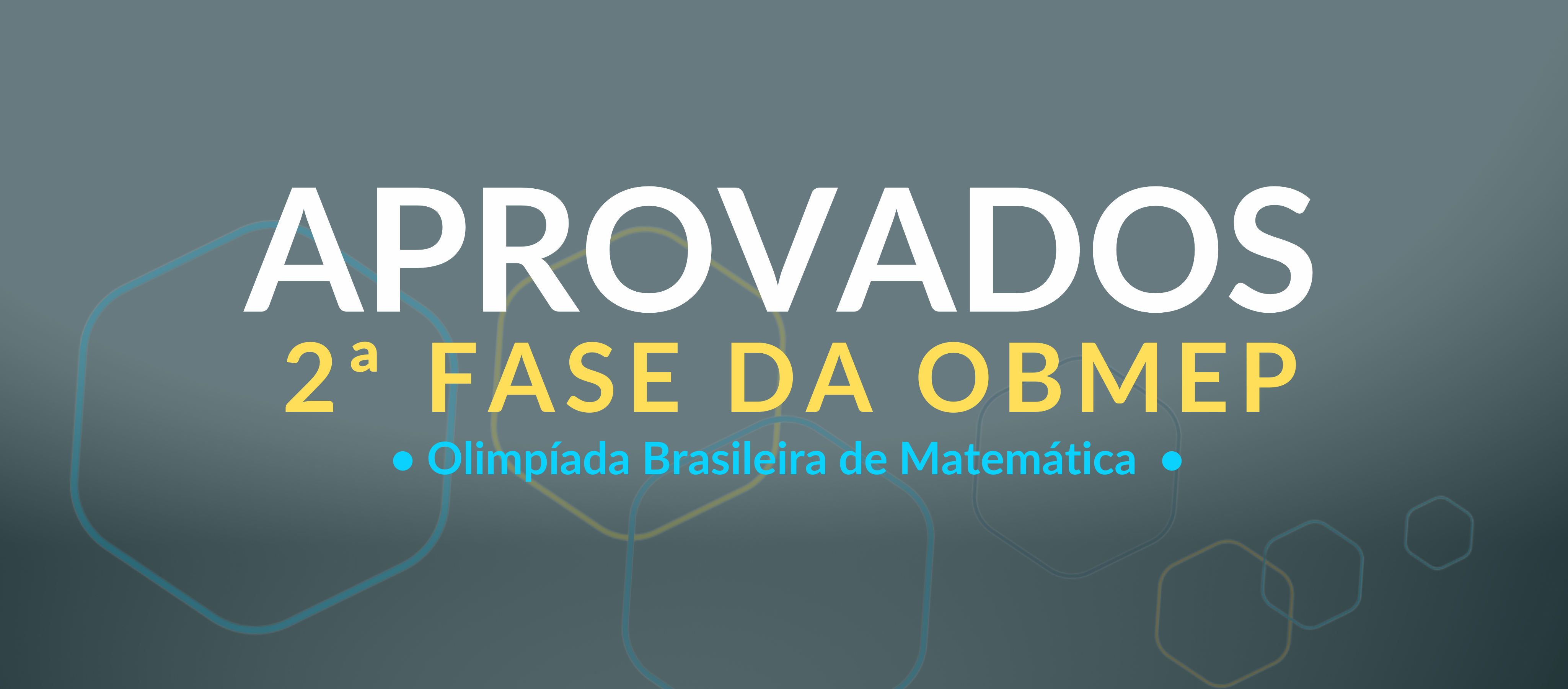 Aprovados Na 1ª Fase Da OBMEP - Instituto Canção Nova