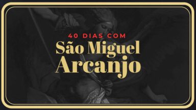 Reze conosco a Quaresma de São Miguel Arcanjo - 2026