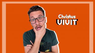 IGTV: Tiago Marcon comenta a Exortação Apostólica Christus Vivit