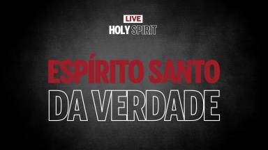 Live #6 | Espírito Santo da Verdade | Holy Spirit