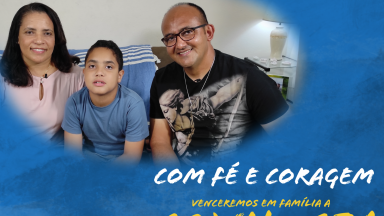 Com fé e coragem, venceremos em família a Covid-19: Testemunho Inácio e Márcia Cruz