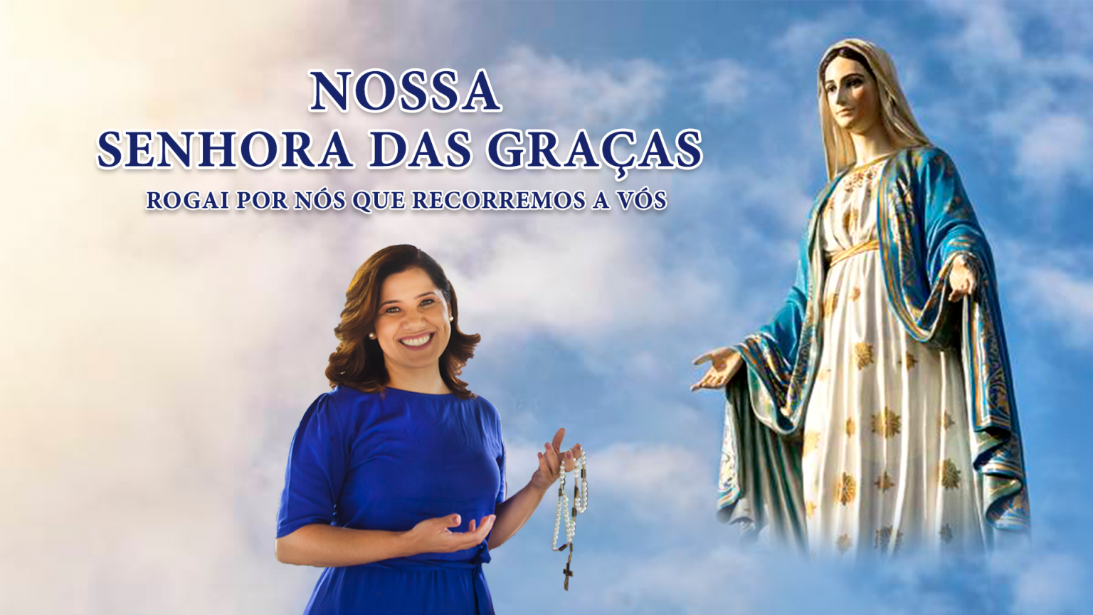 Consagração a Nossa Senhora das Graças - Sônia Venâncio
