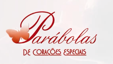 Parábolas de Corações Especiais
