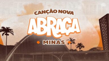 Canção Nova Abraça Minas