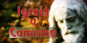 Igreja a caminho - TV