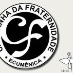 Campanha da Fraternidade 2016: ecumênica e ambiental