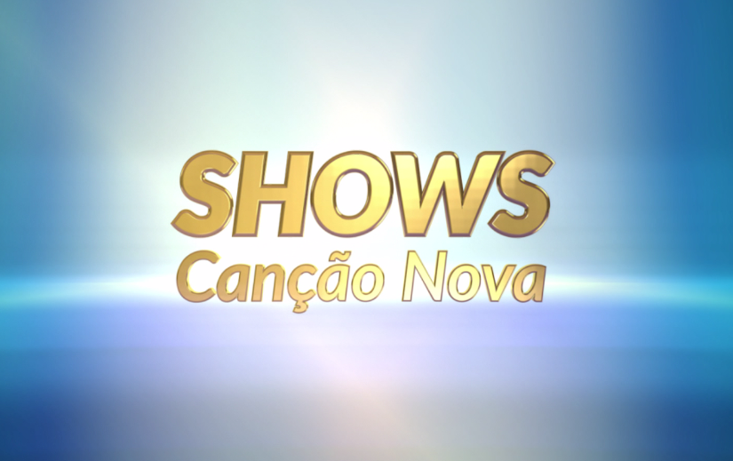 Shows Canção Nova - TV