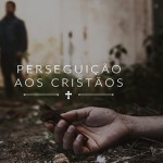 Programa aborda a realidade dos cristãos perseguidos