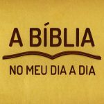 Programa A Bíblia no meu dia a dia - I João 1-2, 12 - 23/02/2016