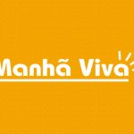 Manhã Viva especial de Campanha