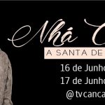 TV Canção Nova exibe Documentário sobre a beata Nhá Chica