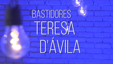 Bastidores Teresa D'Ávila