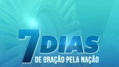 Sete dias de oração pela nação