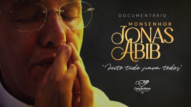 Documentário Monsenhor Jonas Abib - Feito tudo para todos!