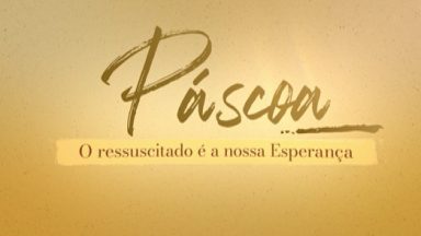 Santa Missa do Domingo de Páscoa e da Ressurreição do Senhor