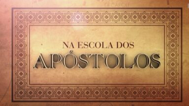 Na escola dos apóstolos
