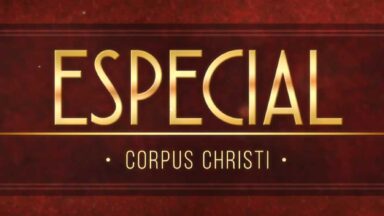 Especial Corpus Christi