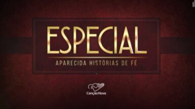 Especial: Aparecida 