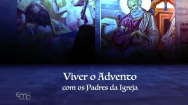 Viver o advento com os padres da igreja