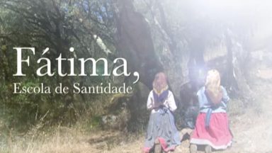 Documentário (Fátima - Escola de Santidade)
